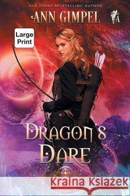 Dragon's Dare: Highland Fantasy Romance Ann Gimpel, Angela Kelly 9781948871693 Ann Giimpel Books, LLC