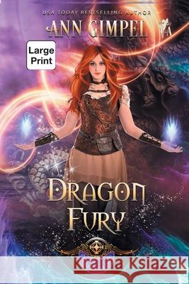Dragon Fury: Highland Fantasy Romance Ann Gimpel 9781948871709 Ann Giimpel Books, LLC