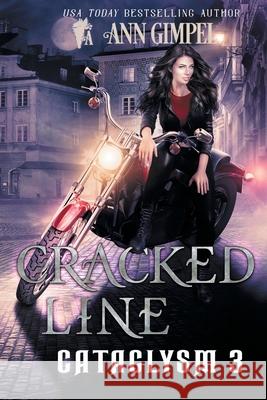 Cracked Line: An Urban Fantasy Ann Gimpel 9781948871785 Ann Giimpel Books, LLC