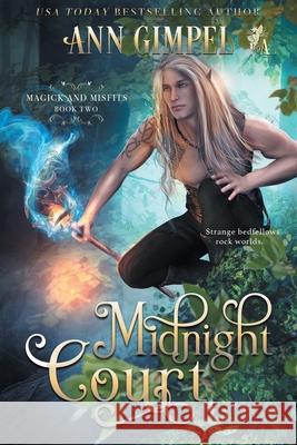 Midnight Court: An Urban Fantasy Ann Gimpel 9781948871815