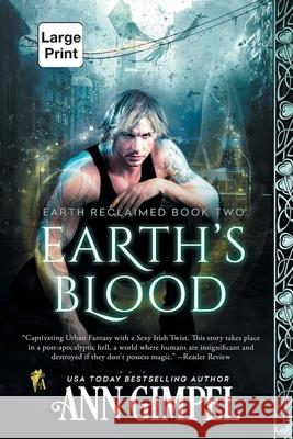 Earth's Blood: Dystopian Urban Fantasy Ann Gimpel Angela Kelly 9781948871846