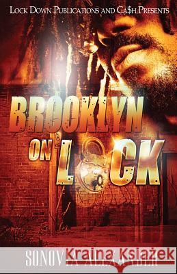 Brooklyn On Lock Alexander, Sonovia 9781948878524 Lock Down Publications