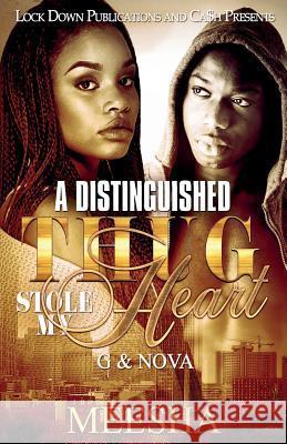 A Distinguished Thug Stole My Heart: G and Nova Meesha 9781948878807 Lock Down Publications