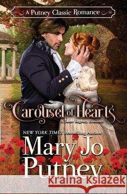 Carousel of Hearts Mary Jo Putney 9781948880343 Mary Jo Putney, Inc.