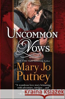 Uncommon Vows: A Medieval Prequel to the Bride Trilogy Mary Jo Putney 9781948880404 Mary Jo Putney, Inc.
