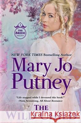 The Wild Child Mary Jo Putney 9781948880411 Mary Jo Putney, Inc.