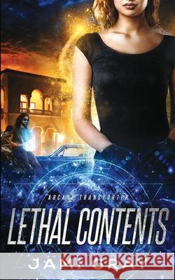 Lethal Contents Jami Gray 9781948884464