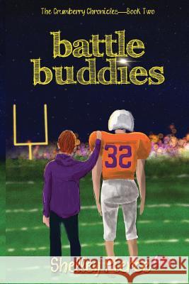 Battle Buddies Shelley Pierce 9781948888226 Elk Lake Publishing, Inc.