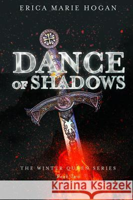 Dance of Shadows Erica Marie Hogan 9781948888615