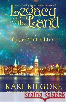 Legacy of the Land Kari Kilgore 9781948890380 Spiral Publishing, Ltd.