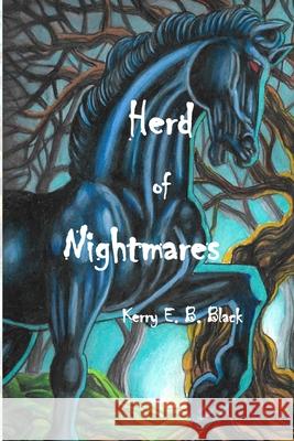 Herd of Nightmares Kerry E. B. Black 9781948894029