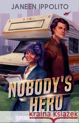Nobody's Hero Janeen Ippolito 9781948896665