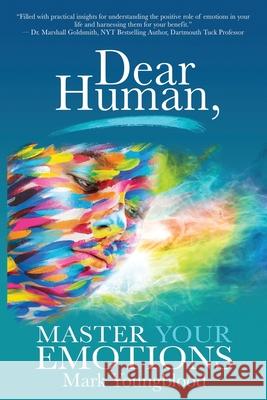 Dear Human: Master Your Emotions Mark Youngblood 9781948903578 Inspired Forever Books