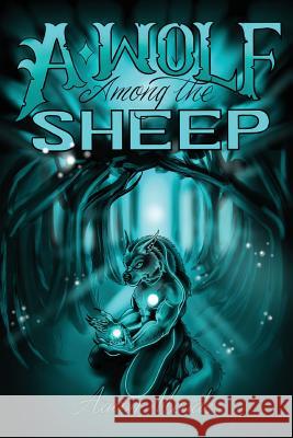 A Wolf Among the Sheep Aaron Meade 9781948928243