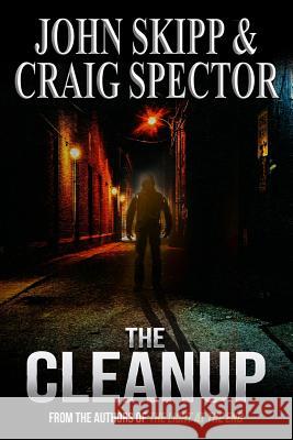 The Cleanup Craig Spector John Skipp 9781948929363