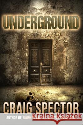 Underground Craig Spector 9781948929462 Macabre Ink