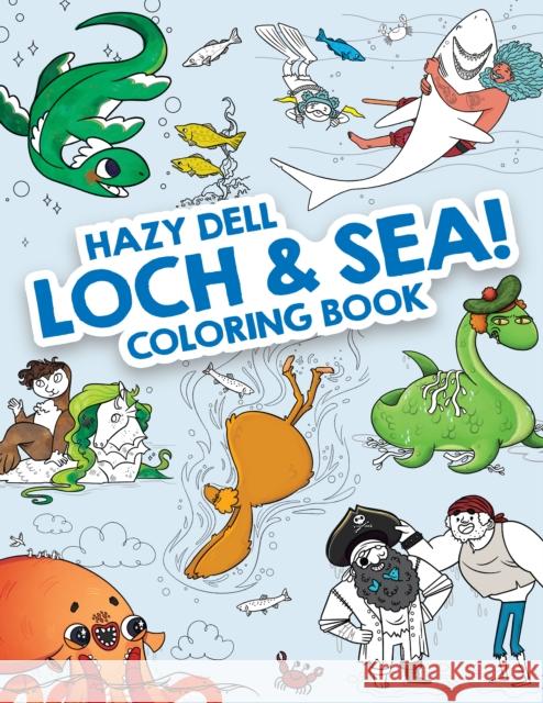 Hazy Dell Loch & Sea! Laura Borio 9781948931557