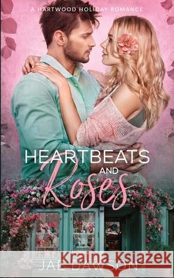 Heartbeats and Roses Jae Dawson 9781948947183 Moontree Books