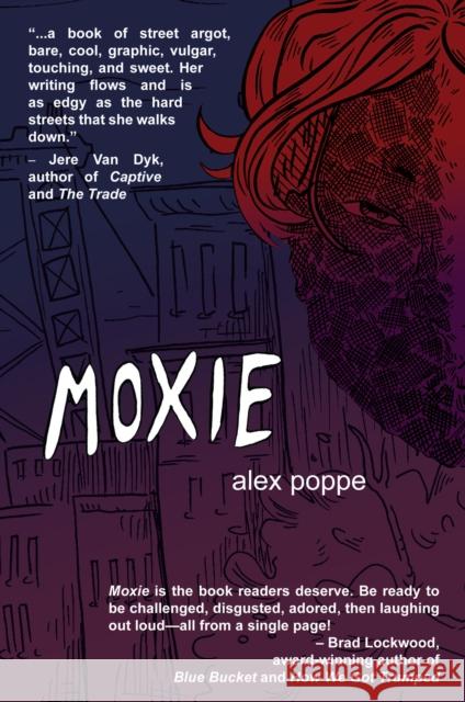 Moxie Alex Poppe 9781948954020 Tortoise Books