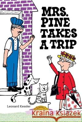 Mrs. Pine Takes a Trip Leonard Kessler 9781948959421 Purple House Press