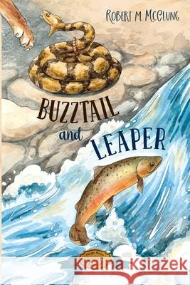 Buzztail and Leaper Robert M. McClung 9781948959452 Purple House Press