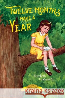 Twelve Months Make a Year Elizabeth Coatsworth Marguerite Davis 9781948959605 Purple House Press