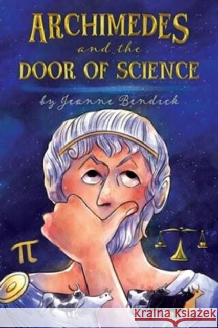 Archimedes and the Door of Science Jeanne Bendick 9781948959773 Purple House Press