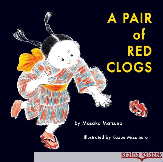 A Pair of Red Clogs Masako Matsuno Kazue Mizumura 9781948959827 Purple House Press