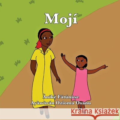 Mojí Fatunase, Anike 9781948960373