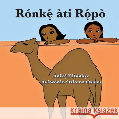 Rónkẹ́ àti Rọ́pò Anike Fatunase, Ozioma Osanu 9781948960489 Onwuemene Publishing Group, L.L.C.