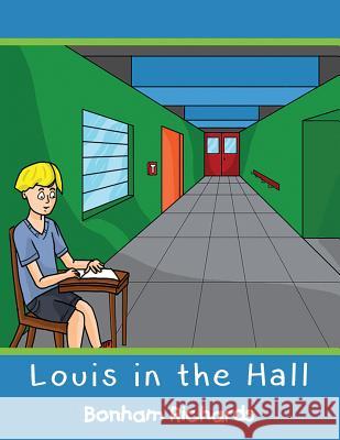 Louis in the Hall Bonham Richards 9781948962964