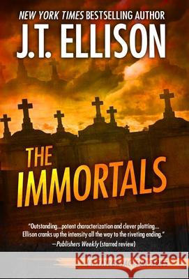 The Immortals J. T. Ellison 9781948967211 Two Tales Press