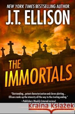 The Immortals J. T. Ellison 9781948967228 Two Tales Press