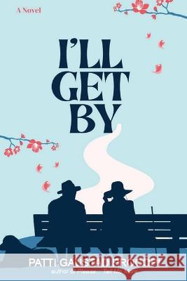 I'll Get By Patti Gaustad Procopi 9781948979849 Blue Fortune Enterprises LLC