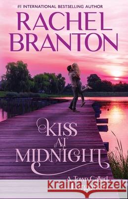 Kiss at Midnight: A Sweet Small Town Romance Rachel Branton 9781948982184 White Star Press