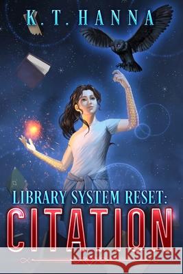 Library System Reset: Citation K. T. Hanna 9781948983433 K.T. Hanna