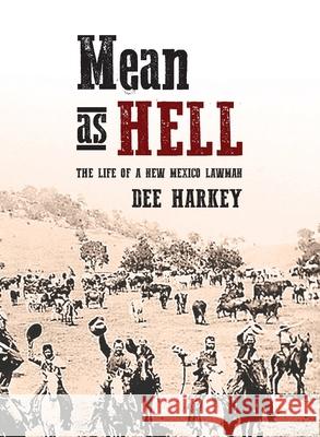 Mean as Hell Dee Harkey 9781948986236