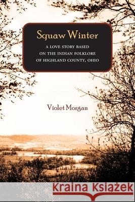 Squaw Winter Violet Morgan 9781948986274