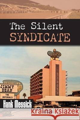 The Silent Syndicate Hank Messick 9781948986366