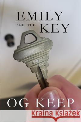 Emily and the Key Og Keep   9781949005226 Rock and Fire Press