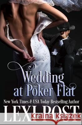 Wedding at Poker Flat Lexi Post 9781949007084 Lexi Post