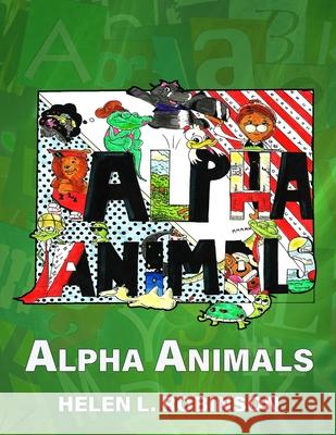 Alpha Animals Helen Robinson 9781949027303