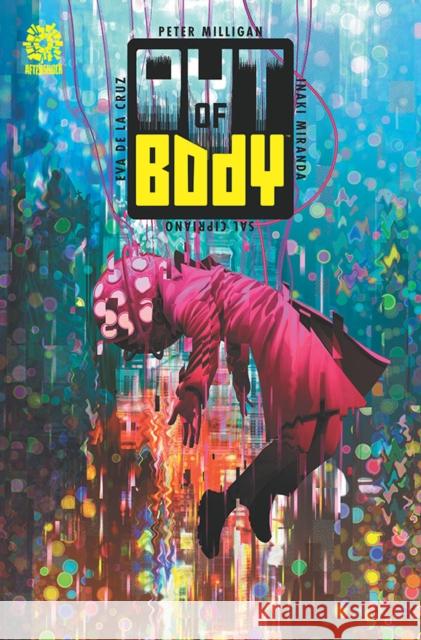 OUT OF BODY Peter Milligan 9781949028867