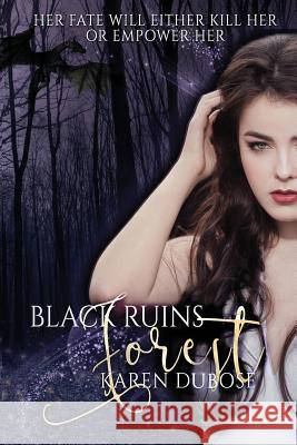 Black Ruins Forest Karen Dubose   9781949050240