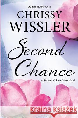 Second Chance Chrissy Wissler 9781949056013