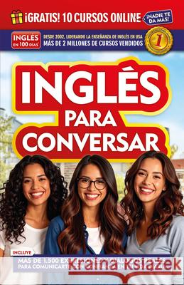 Inglés en 100 días - Inglés para conversar / English in 100 Days: Conversational English Inglés en 100 días 9781949061659