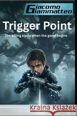 Trigger Point Giacomo Giammatteo 9781949074819