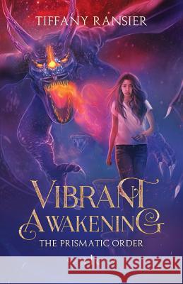 Vibrant Awakening Tiffany Ransier 9781949079012 Indigo Hearts Press LLC