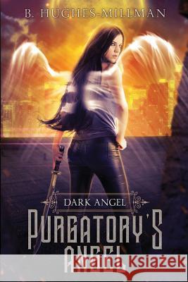 Purgatory's Angel B. Hughes-Millman 9781949090161