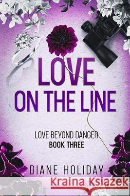 Love on the Line Diane Holiday 9781949090567 City Owl Press